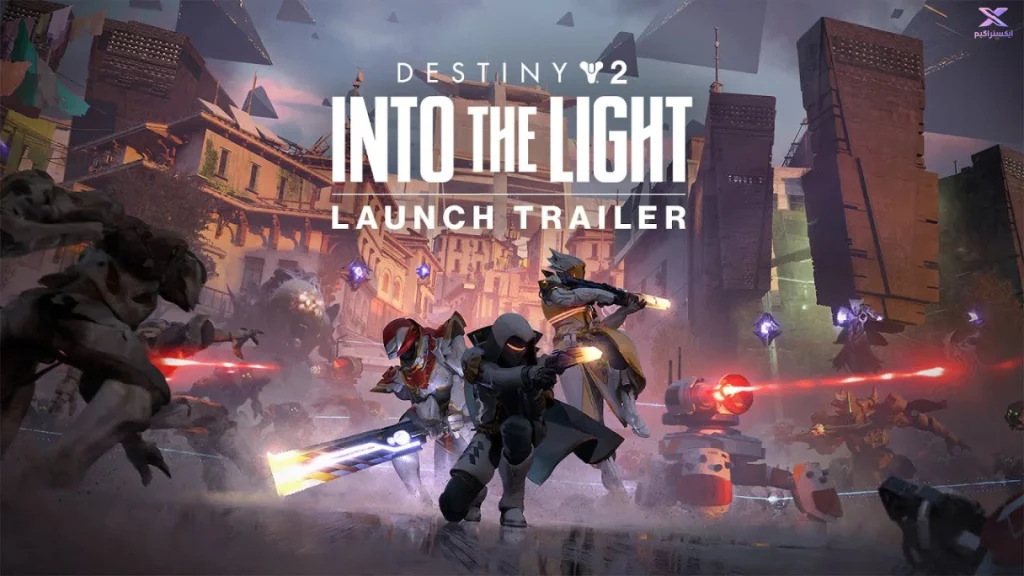 ویدیو تریلر جدید Destiny 2: Into the Light