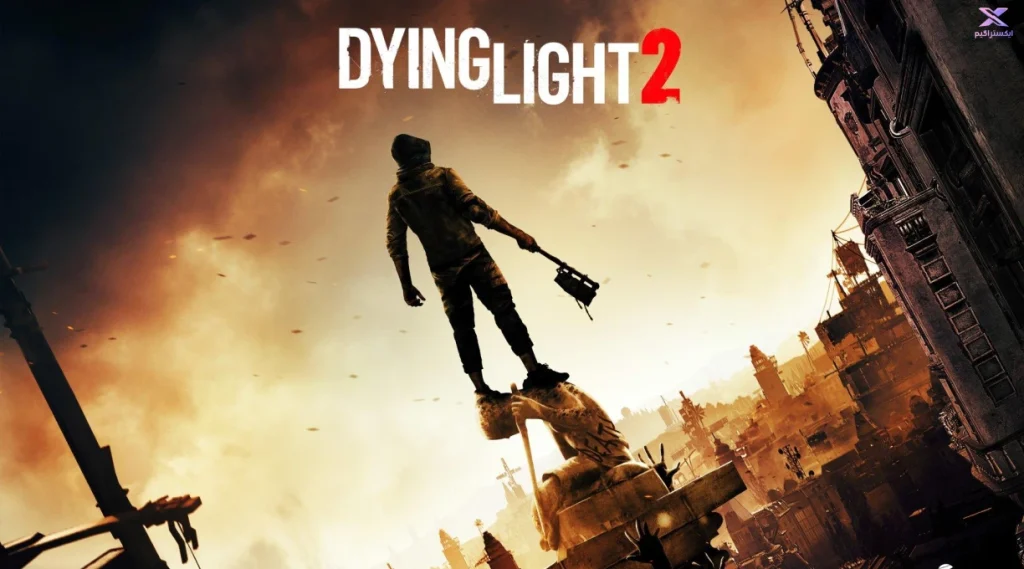 معرفی بازی Dying Light 2 + تصاویر و گیم پلی