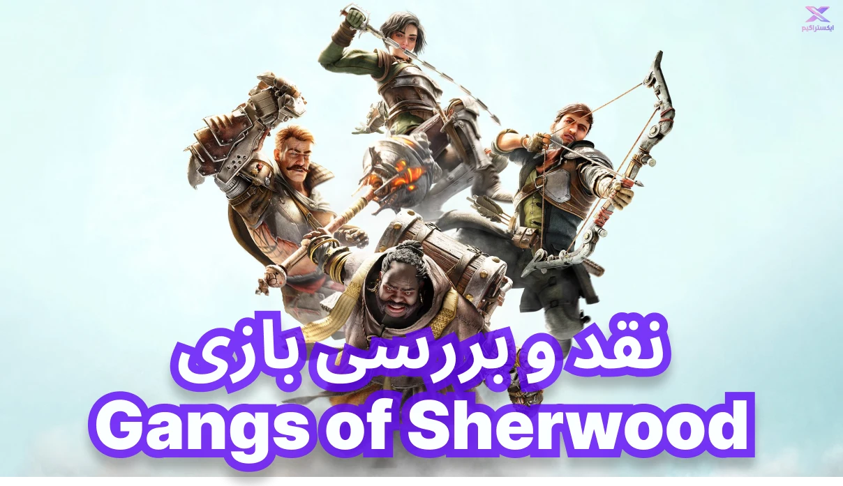 نقد و بررسی بازی Gangs of Sherwood | باندهای شروود