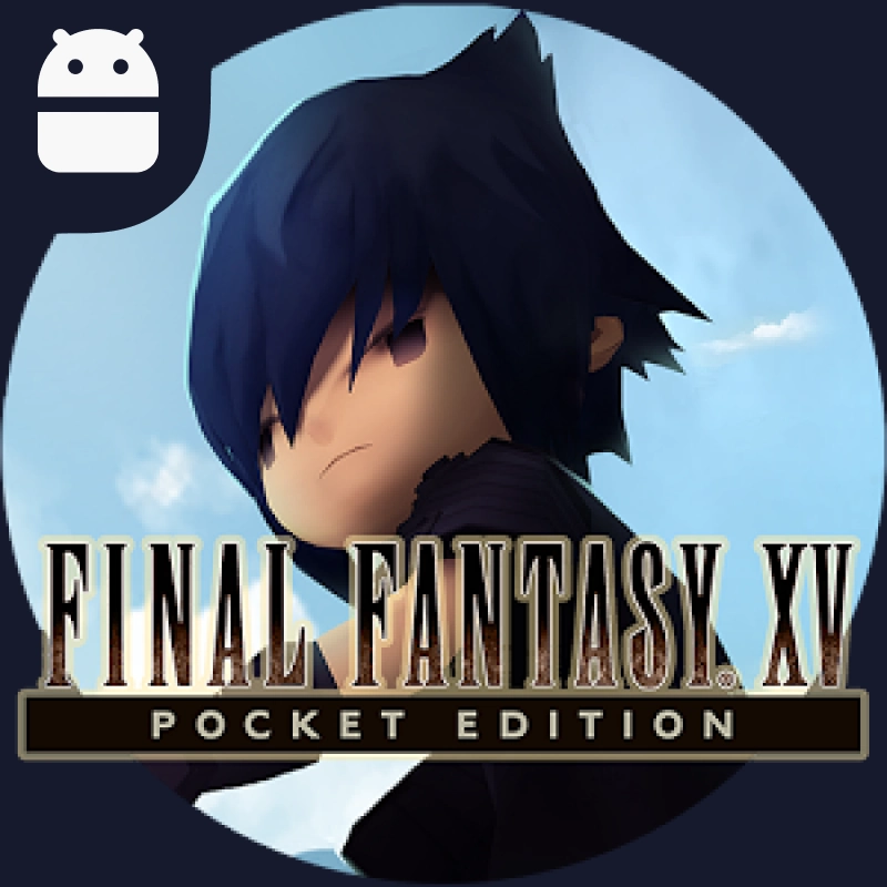 دانلود Final Fantasy XV Pocket Edition Full - بازی فاینال فانتزی 15