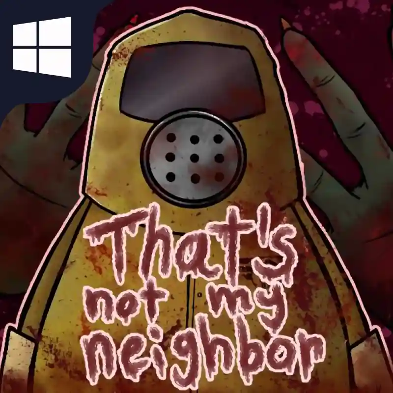 دانلود بازی Thats not my Neighbor برای کامپیوتر - اون همسایه من نیست
